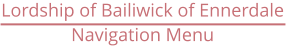 Lordship of Bailiwick of Ennerdale Navigation Menu